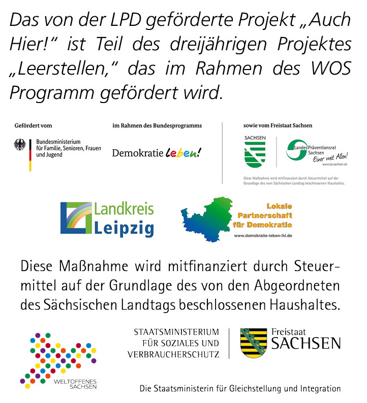 Das von der LPD geförderte Projekt ist Teil des dreijährigen Projektes Leerstellen das im Rahmen des WOS Programm gefördert wird. Zusatz_Foerderung